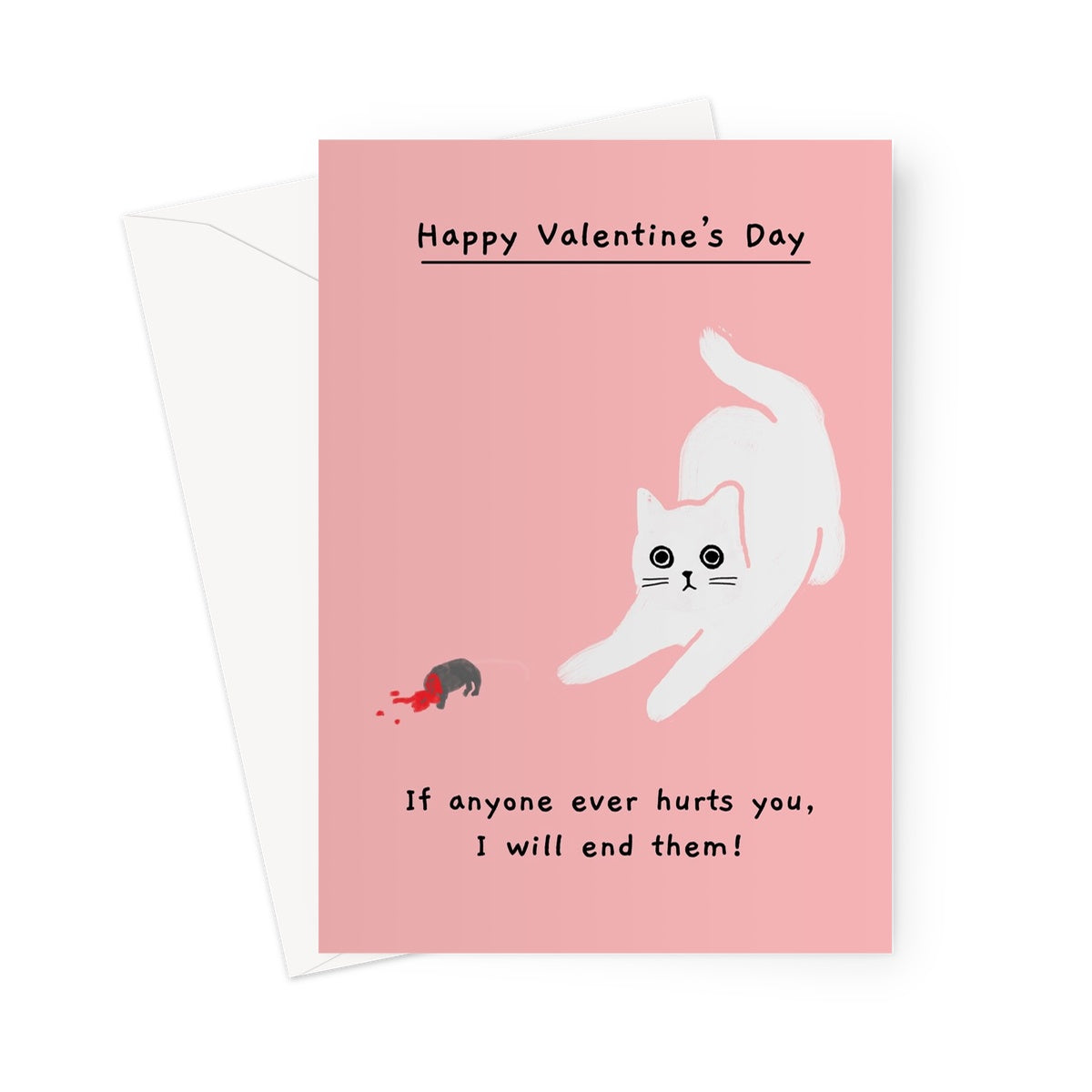 If Anyone Ever Hurts You, I'll End Them - Valentine's Day Card