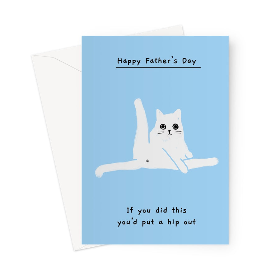 Ken the cat Father's Day card - If you did this you'd put a hip out - Ken sitting with one leg up on blue background