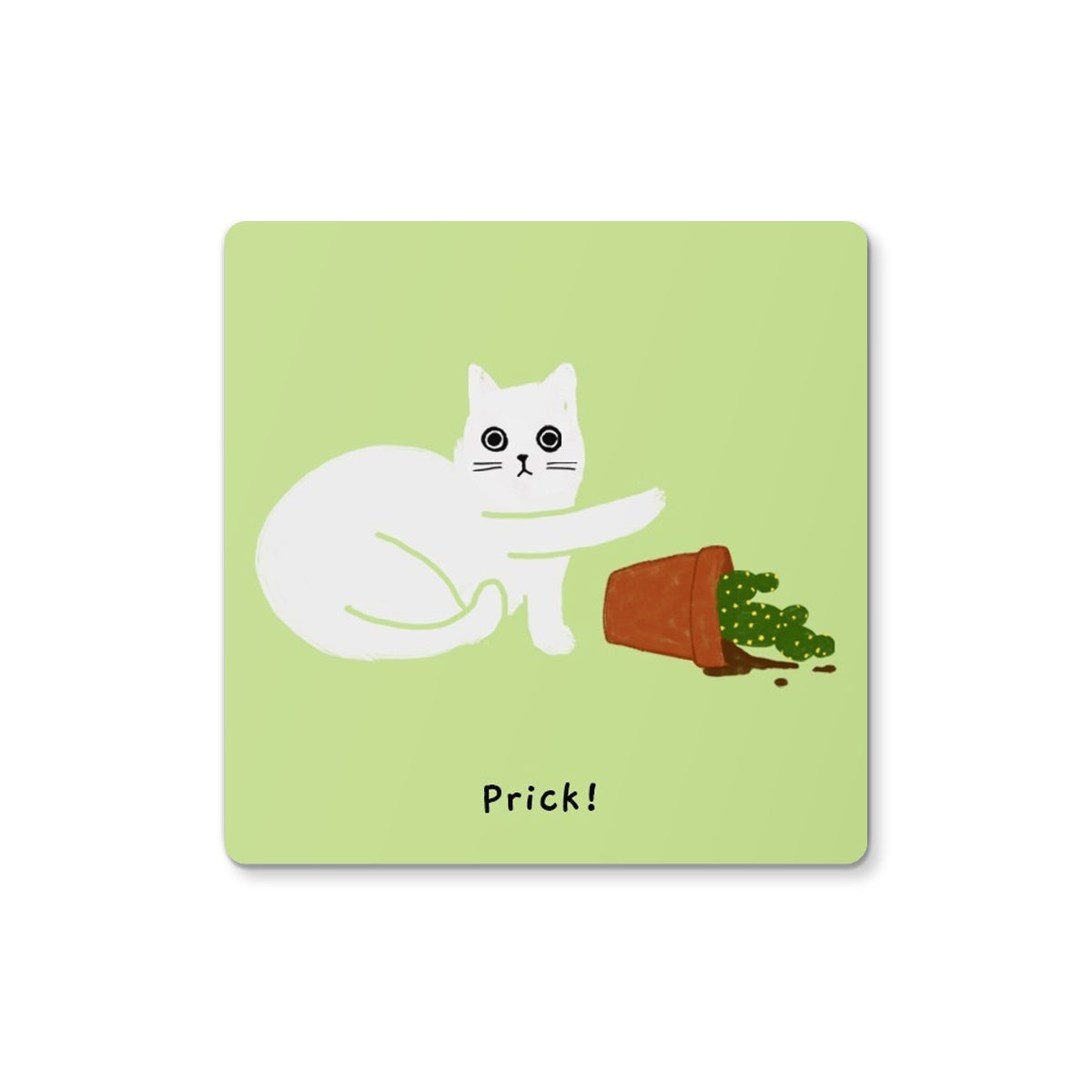 Prick - Coaster