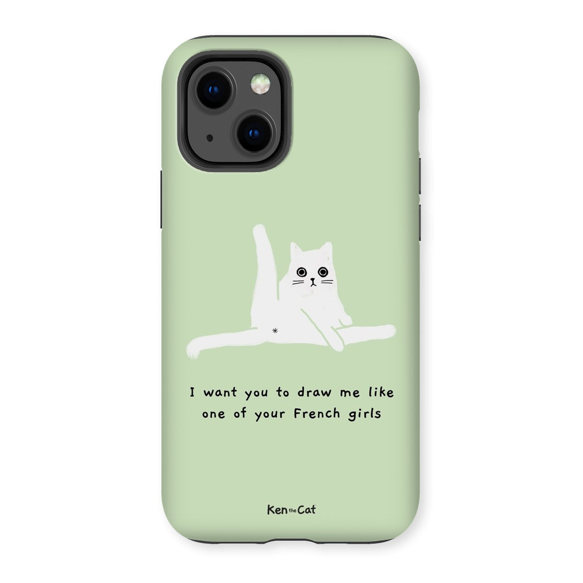 Draw Me Like Your French Girls - Green Phone Case