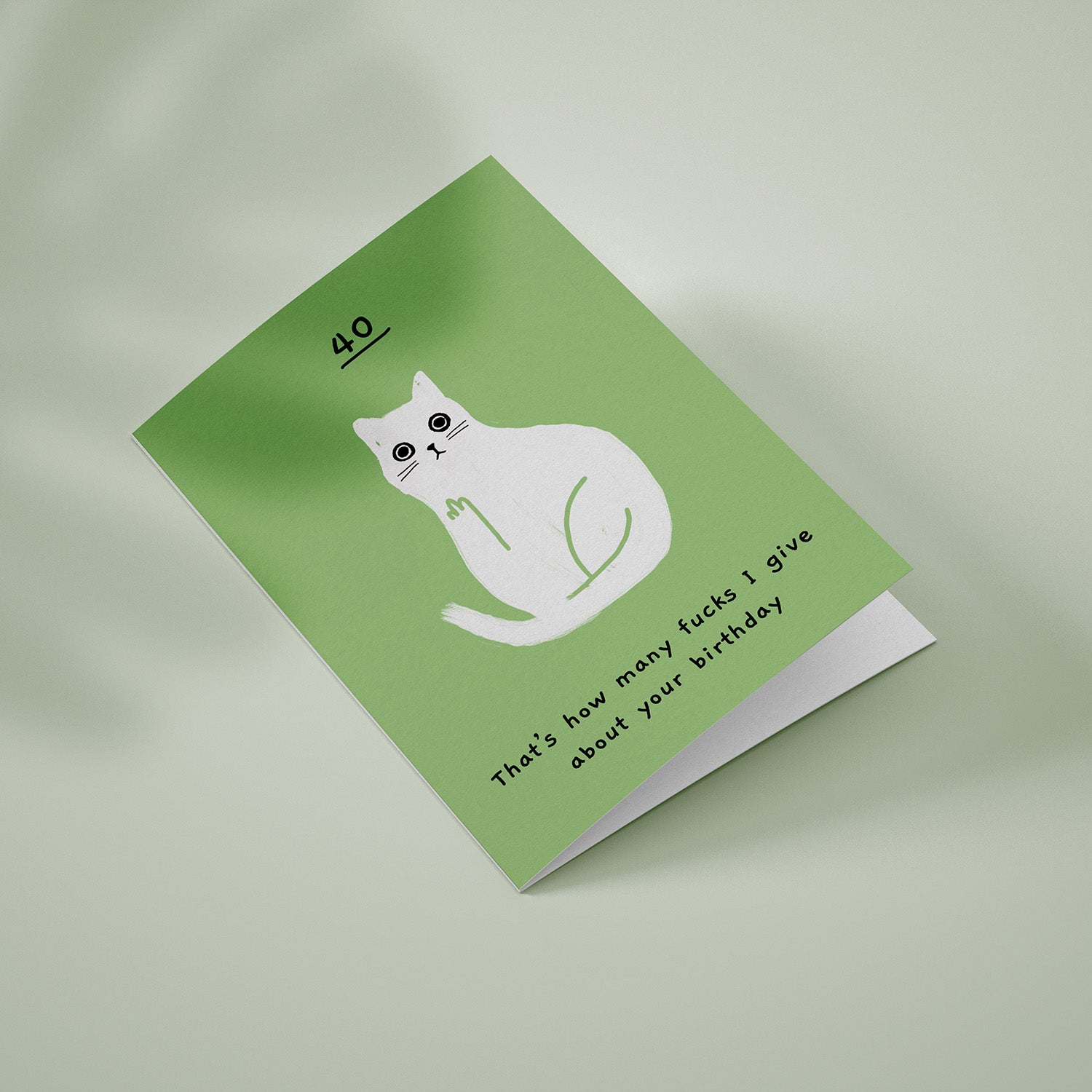 Ken the cat 40th birthday card - that's how many f*cks I give in green