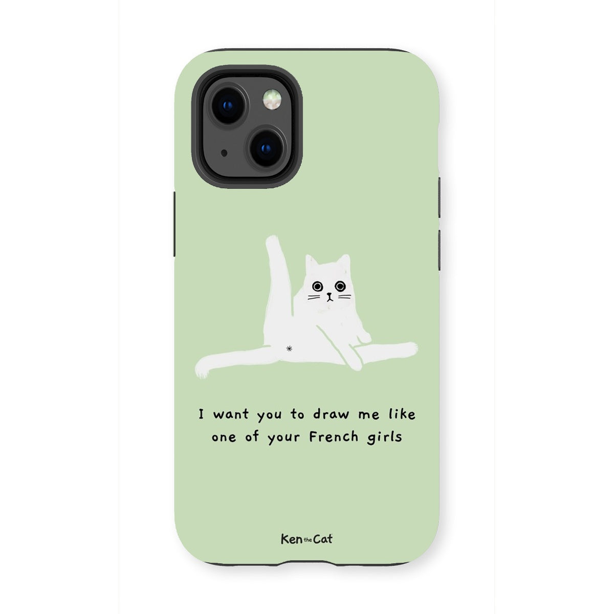 Draw Me Like Your French Girls - Green Phone Case