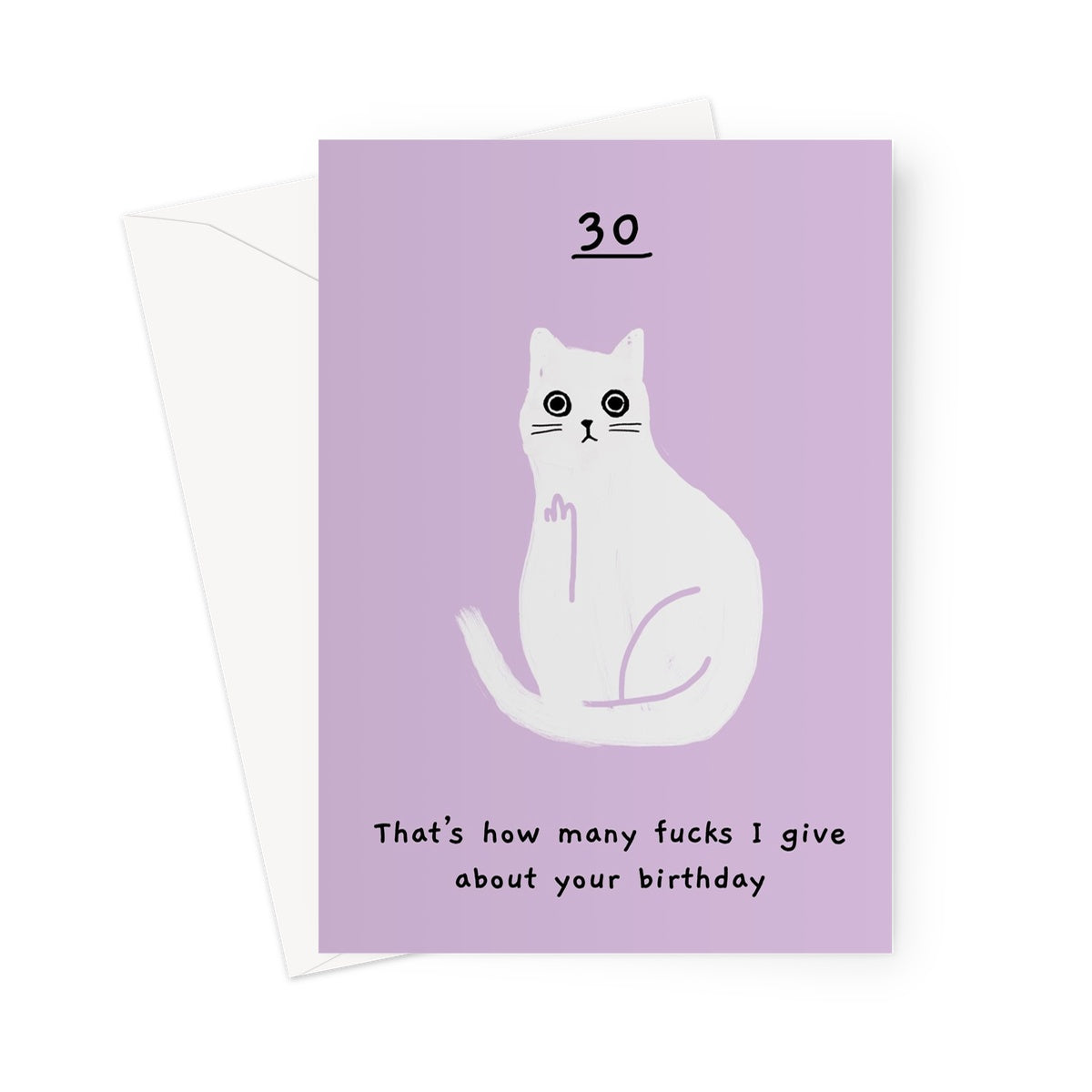Ken the cat swearing funny 30th birthday card in purple - that's how many f*cks I give