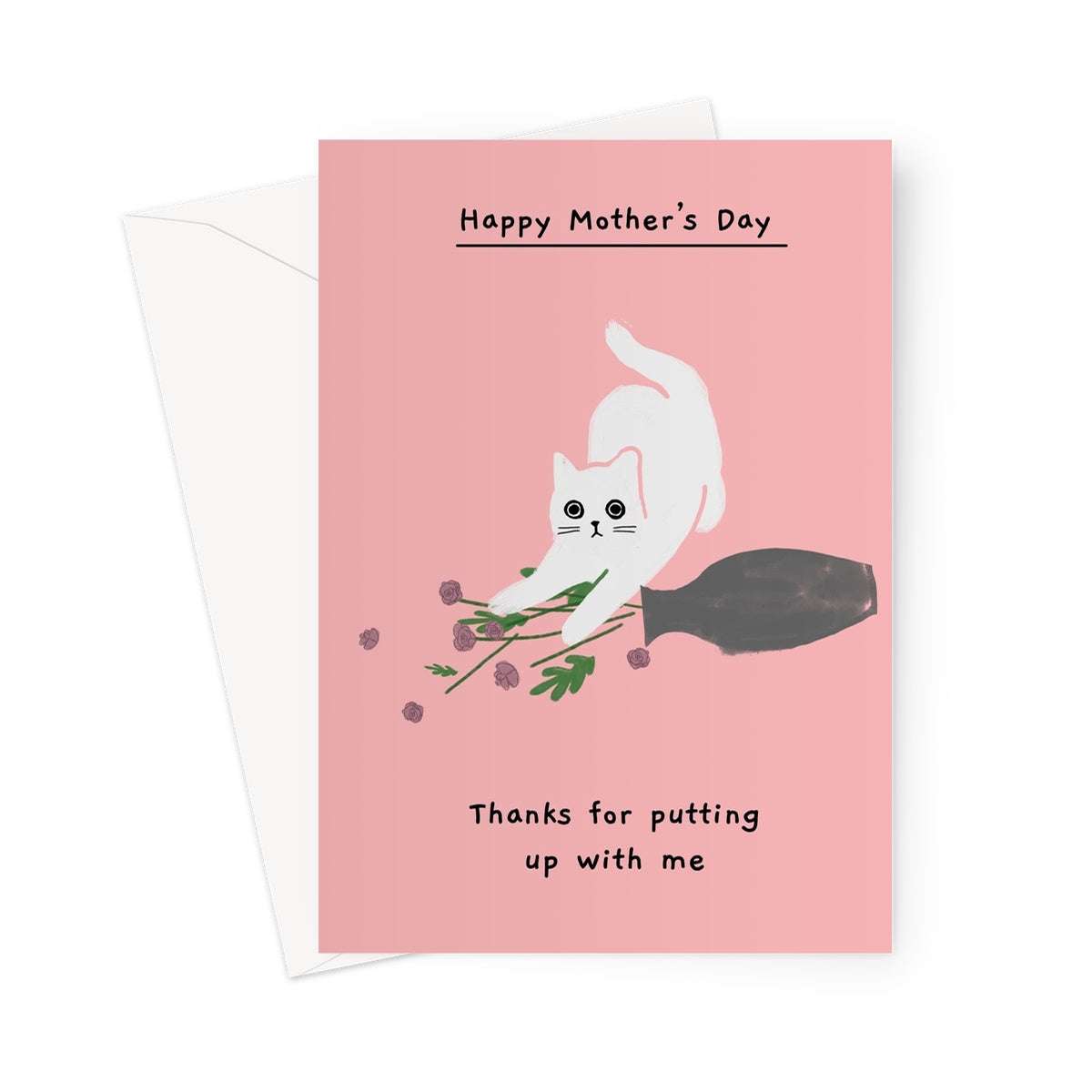 Thanks for Putting up with Me - Happy Mother's Day