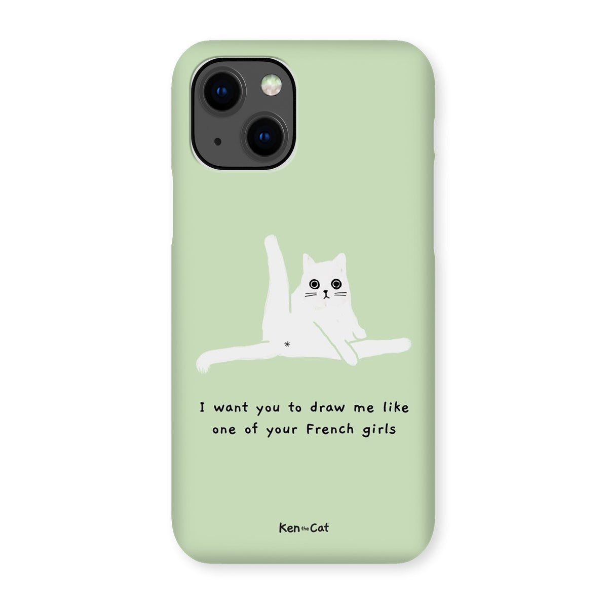 Draw Me Like Your French Girls - Green Phone Case