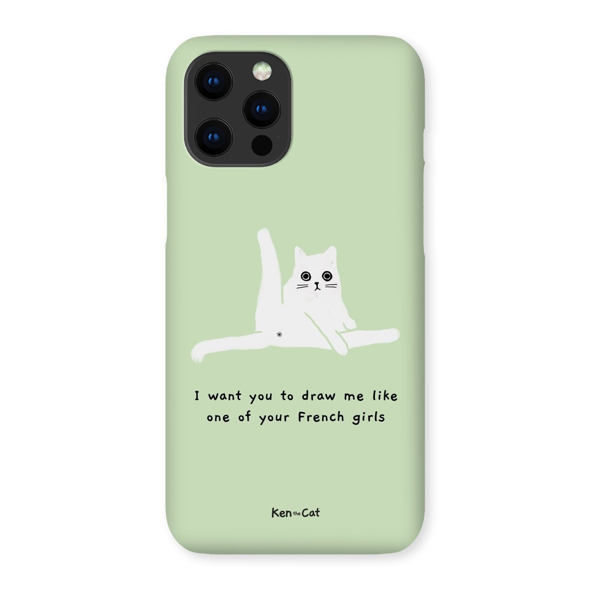 Draw Me Like Your French Girls - Green Phone Case
