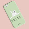 Ken the cat I want you to draw me like one of your French girls phone case in green